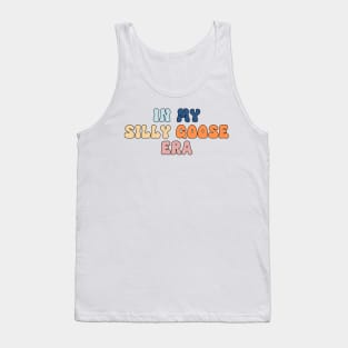 Silly Goose Shirt Funny Cute In My Era Meme Groovy Retro Wavy Tank Top